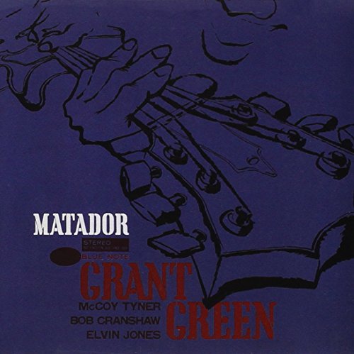 GRANT GREEN - MATADOR