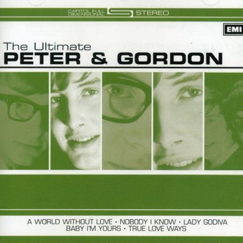 PETER AND GORDON - THE ULTIMATE PETER AND GORDON