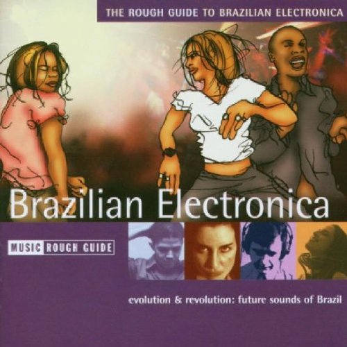 VARIOUS - ROUGH GUIDE - BRAZILIAN E