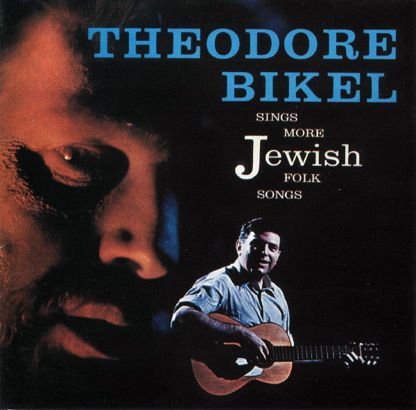 BIKEL, THEODORE  - SINGS MORE JEWISH FOLK SONGS