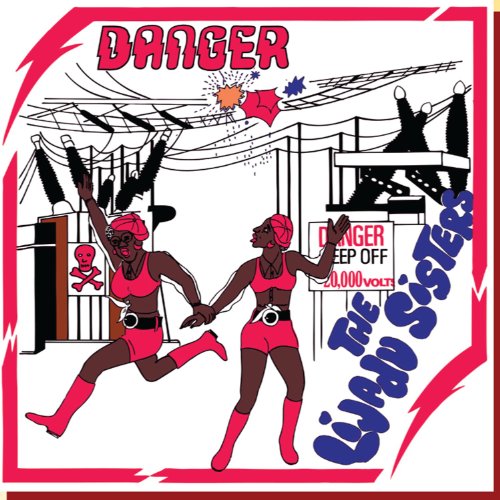 LIJADU SISTERS - DANGER