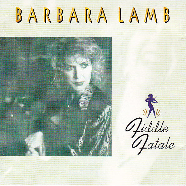 LAMB, BARBARA  - FIDDLE FATALE