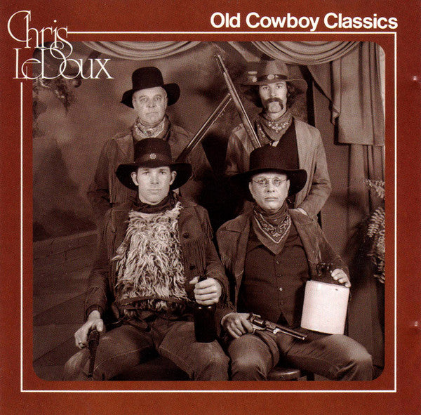 LEDOUX, CHRIS  - OLD COWBOY CLASSICS