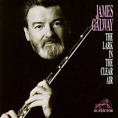 GALWAY, JAMES  - LARK IN THE CLEAR AIR