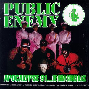 PUBLIC ENEMY - APOCALYPSE '91: THE ENEMY STRIKES BLACK