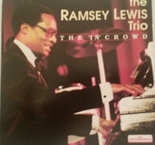 RAMSEY LEWIS TRIO - IN CROWD