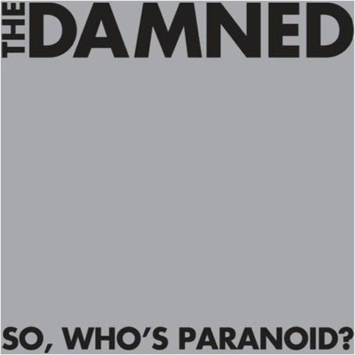 DAMNED - SO WHOS PARANOID?