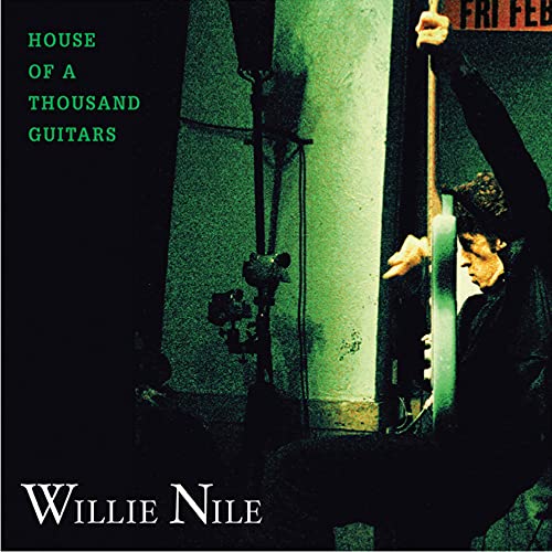 NILE, WILLIE - HOUSE OF A THOUSAND GUITARS