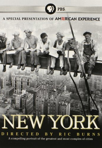 NEW YORK: A DOCUMENTARY FILM BY RIC BURNS  (AMERICAN EXPERIENCE)