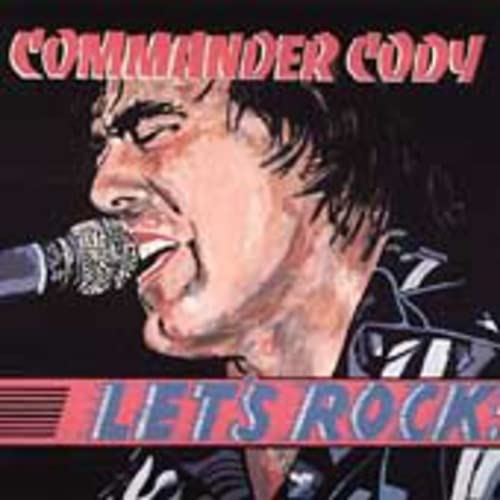 COMMANDER CODY - LET'S ROCK