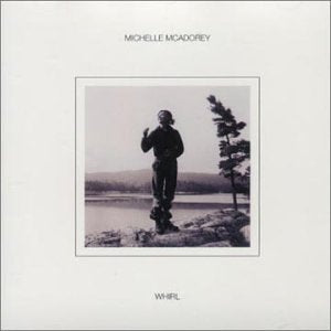 MCADOREY, MICHELLE - WHIRL