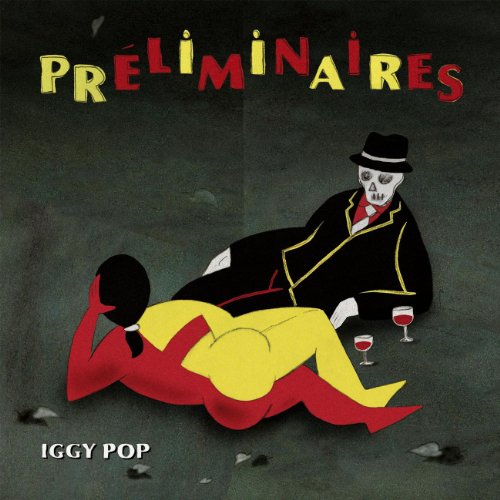 IGGY POP - PRELIMINAIRES (ECO-PACK)