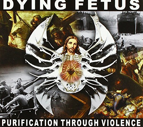 DYING FETUS - PURIFICATION THROUGH VIOLENCE