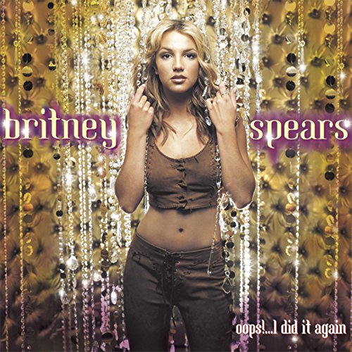 SPEARS, BRITNEY - OOPS!.I DID IT AGAIN