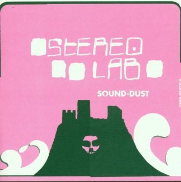 STEREOLAB - SOUND-DUST