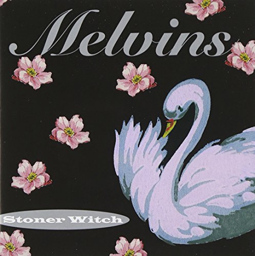 MELVINS - STONER WITCH