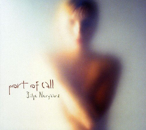 NERGAARD, SILJE - PORT OF CALL