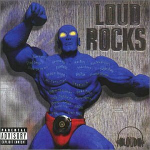 VARIOUS - LOUD ROCKS (ADVISORY)