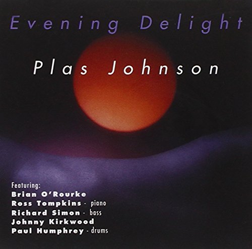 JOHNSON, PLAS - EVENING DELIGHT