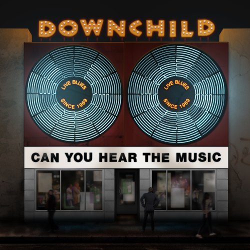 DOWNCHILD - CAN YOU HEAR THE MUSIC?