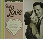 VARIOUS - FIRST LOVE 50S AND 60S LOVE SONGS