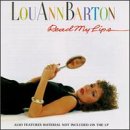 LOU ANN BARTON - READ MY LIPS