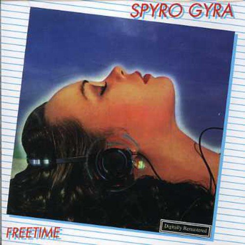 SPYRO GYRA - SPYRO GYRA//FREETIME