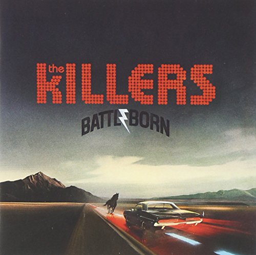 THE KILLERS - BATTLE BORN