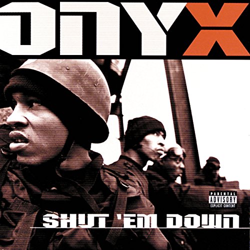 ONYX - SHUT EM DOWN