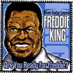 KING, FREDDIE - ARE YOU READY FOR FREDDIE?