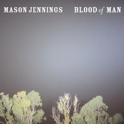 JENNINGS, MASON - BLOOD OF MAN