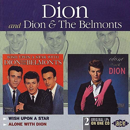 DION & THE BELMONTS  - WISH UPON A STAR/ALONE