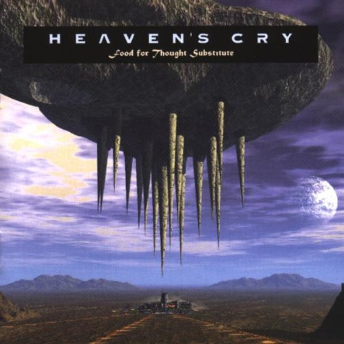 HEAVEN'S CRY  - FOOD FOR THOUGHT SUBSTITUTE