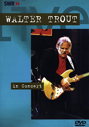 TROUT, WALTER  - DVD-IN CONCERT