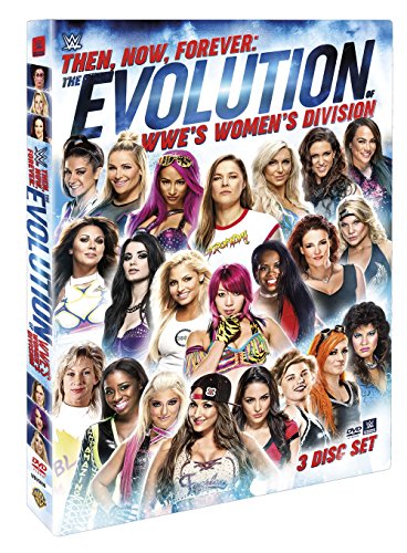 WWE: THEN, NOW, FOREVER: THE EVOLUTION OF WWE'S WOMEN'S DIVISION