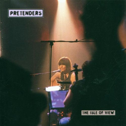 PRETENDERS - ISLE OF VIEW