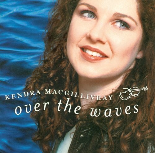 KENDRA MACGILLIVRAY - OVER THE WAVES