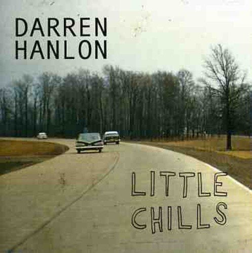 HANLON, DARREN - LITTLE CHILLS