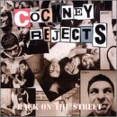 COCKNEY REJECTS - BACK ON THE STREET