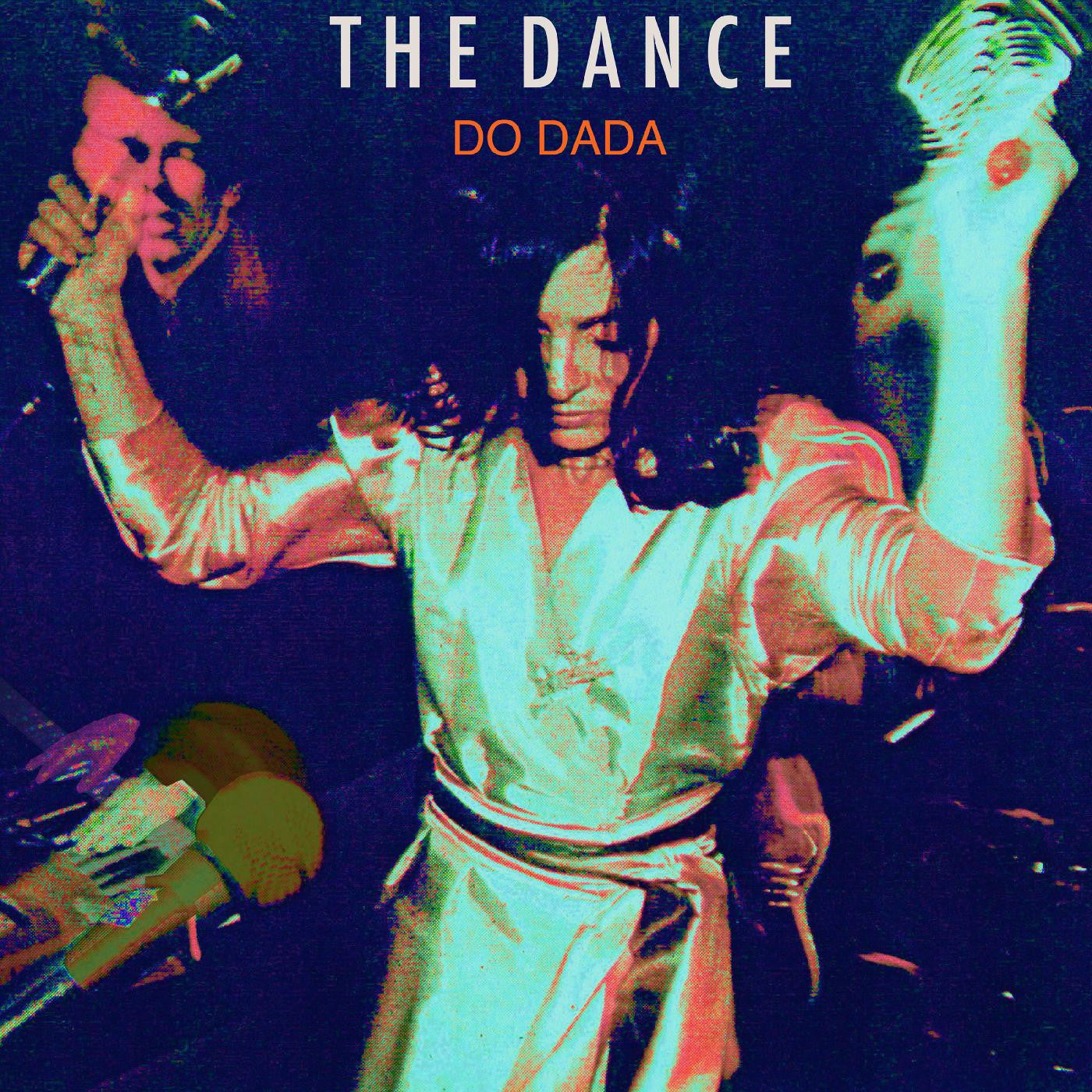 DANCE, THE - DO DADA (ORANGE VINYL)