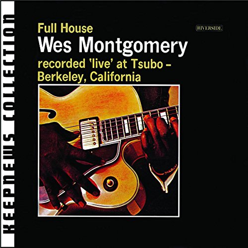 MONTGOMERY, WES - FULL HOUSE