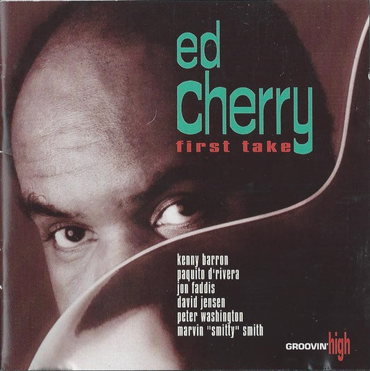 CHERRY, ED  - FIRST TAKE