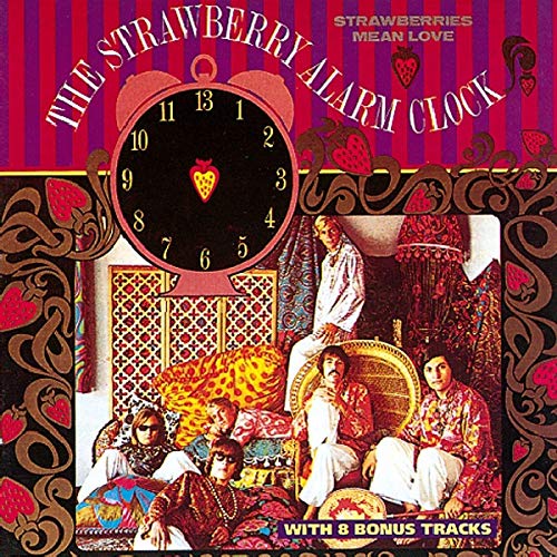 STRAWBERRY ALARM CLOCK  - STRAWBERRIES MEAN LOVE