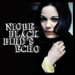 NIOBE  - BLACKBIRD'S ECHO