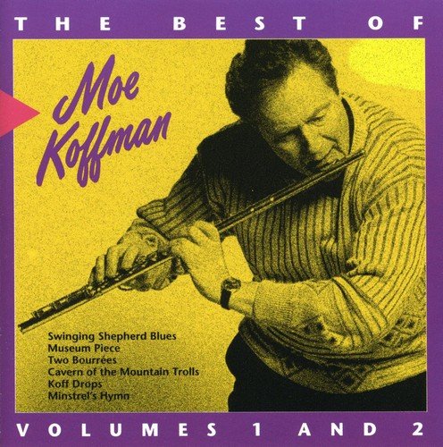 MOE KOFFMAN - THE BEST OF: VOLUMES 1 AND 2