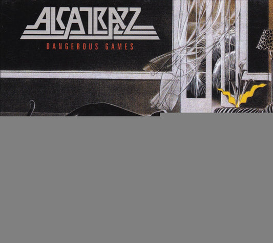 ALCATRAZZ  - DANGEROUS GAMES (REISSUE)