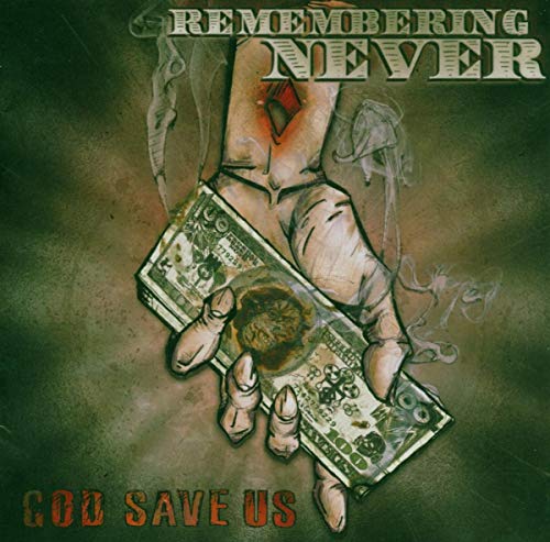 REMEMBERING NEVER - GOD SAVE US (CD)