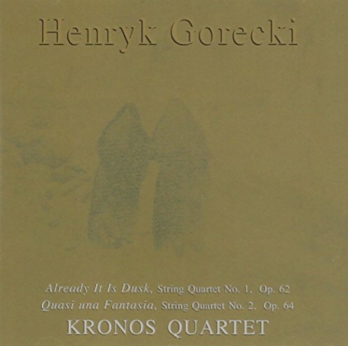 KRONOS QUARTET  - GORECKI: STRING QUARTETS NOS. 1 & 2