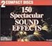 SOUND EFFECTS - 150 SPECTACULAR SOUND EFFECTS (2CDS)