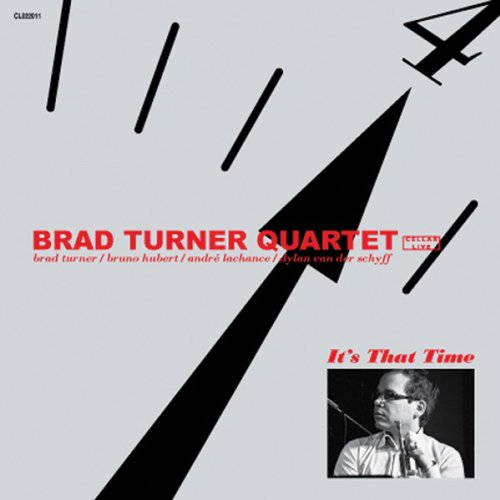 TURNER, BRAD QUARTET - IT'S THAT TIME